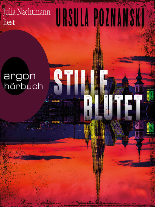 Title details for Stille blutet--Mordgruppe, Band 1 (Ungekürzte Lesung) by Ursula Poznanski - Wait list